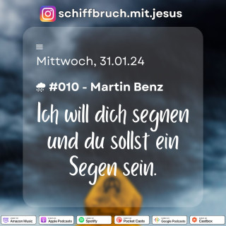 #010 - Krisen, Katastrophen und Glaube (Martin Benz)